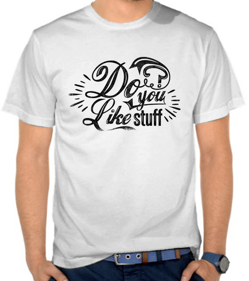 Tipografi - Do You Like Stuff 2